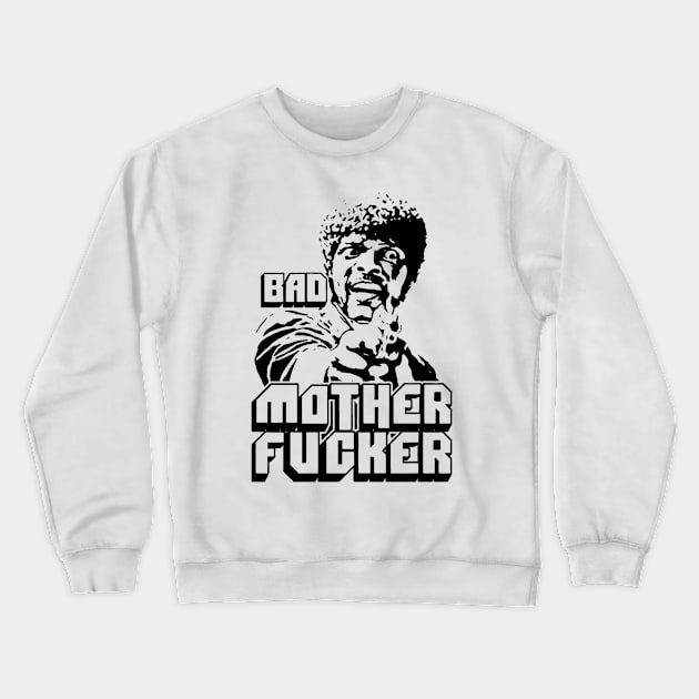 Pulp Fiction Bad Mother Fucker Crewneck Sweatshirt by CultureClashClothing